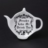 Freaks Like Me Drink Tea: Tea Spoon Holder/Rest (SR5) ~ Spoon Rests | Alchemy England